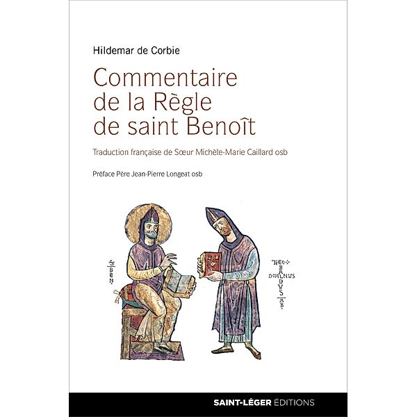 Commentaire de la Règle de saint Benoît, Hildemar de Corbie