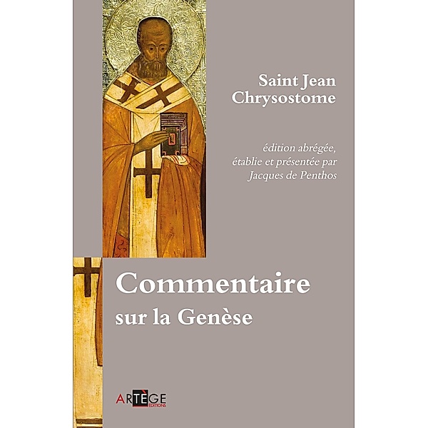 Commentaire sur la Genèse, Jacques Le Goff, Saint Jean Chrysostome