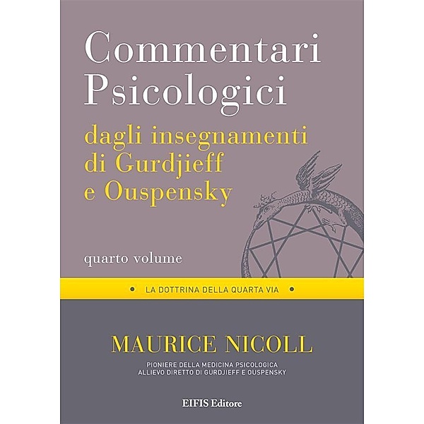 Commentari Psicologici Vol 4 / Psicologia & Psicoterapia Bd.1, Maurice Nicoll