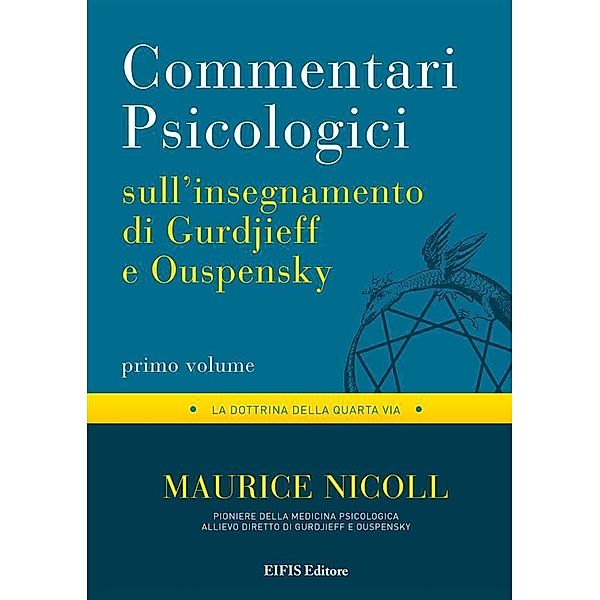 Commentari Psicologici - volume 1 / Psicologia & Psicoterapia, Maurice Nicoll