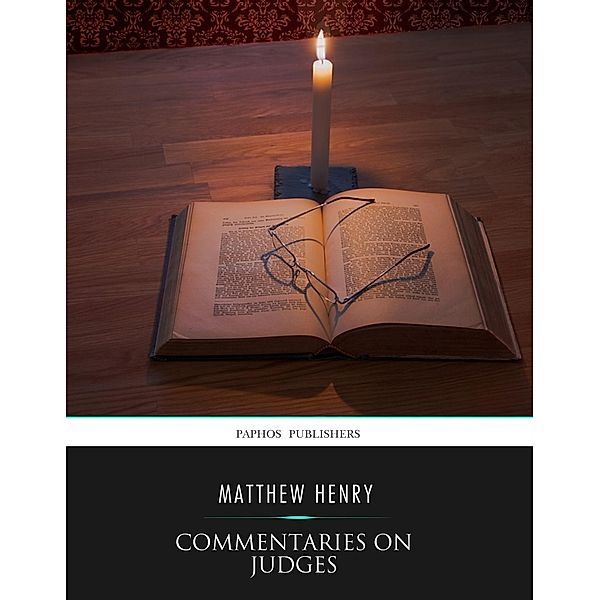 Commentaries on Judges, Matthew Henry