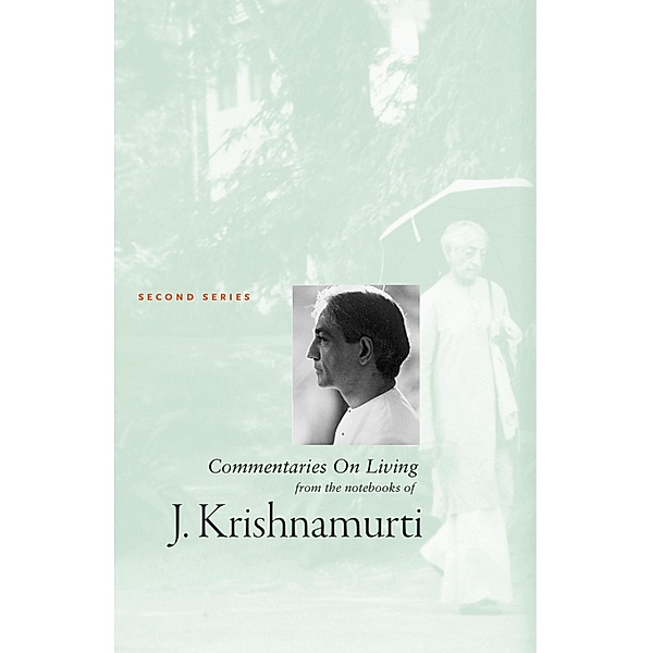 Commentaries On Living 2, J. Krishnamurti