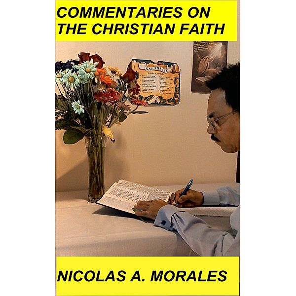 Commentaries on the Christian Faith, Nicolas Morales