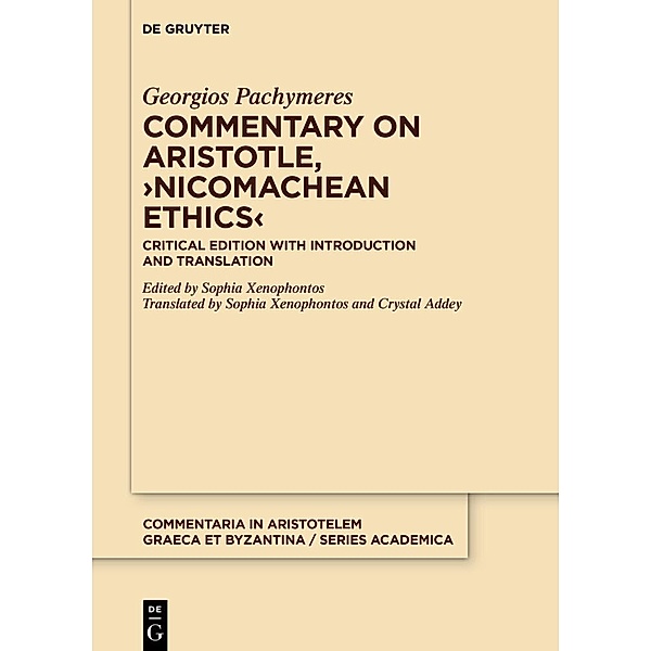 Commentary on Aristotle, 'Nicomachean Ethics', Georgios Pachymeres