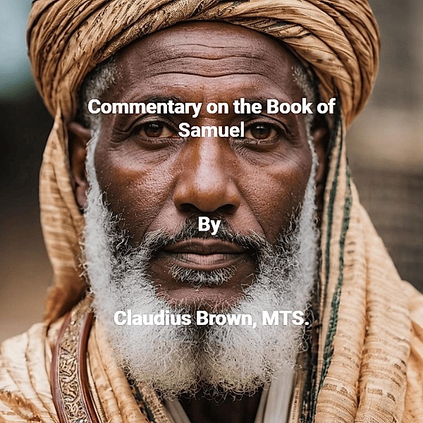Commentary on the Book of 2 Samuel, Claudius Brown
