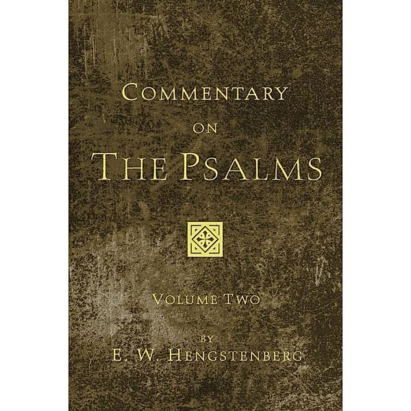 Commentary on the Psalms, 3 Volumes, E. W. Hengstenberg