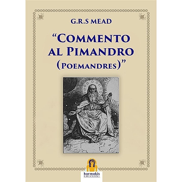 Commento al Pimandro, G. R. S. Mead