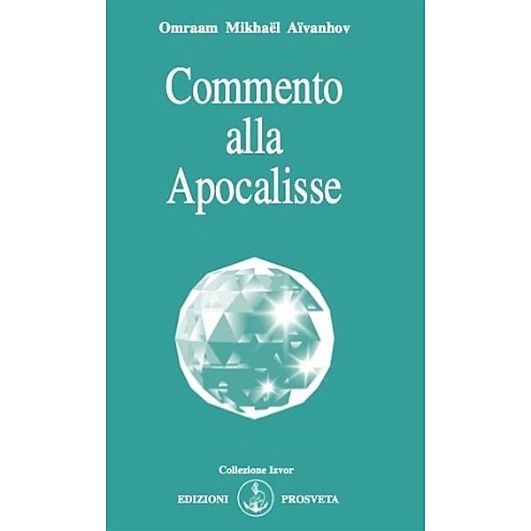 Commento alla Apocalisse, Omraam Mikhaël Aïvanhov