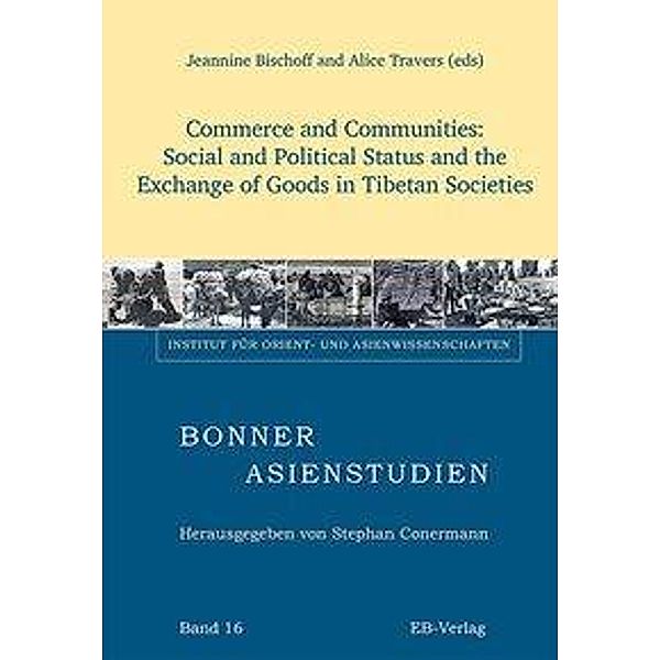 Commerce and Communities: Social and Political Status and the Exchange of Goods in Tibetan Societies