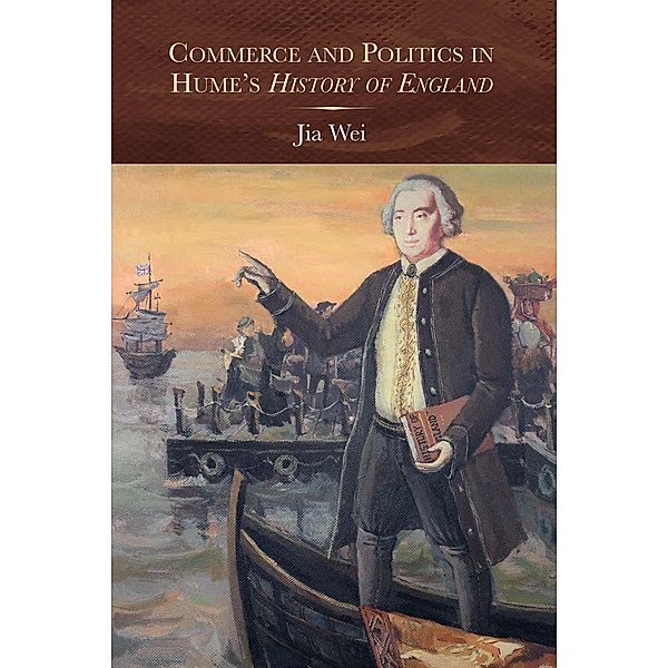 Commerce and Politics in Hume's History of England, Jia Wei