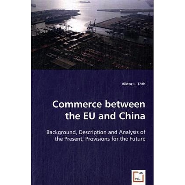 Commerce between the EU and China, Viktor L. Tóth, Viktor T. Toth