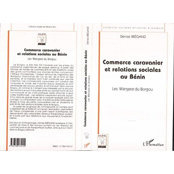 COMMERCE CARAVANIER ET RELATIONS SOCIALES AU BENIN / Hors-collection, Bregand Denise