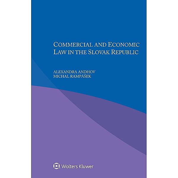 Commercial and Economic law in the Slovak Republic, Alexandra Andhov