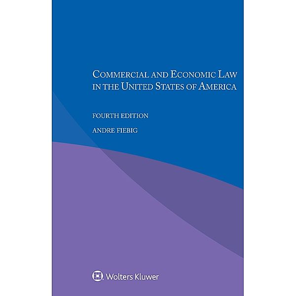 Commercial and Economic Law in the United States of America, Andre Fiebig