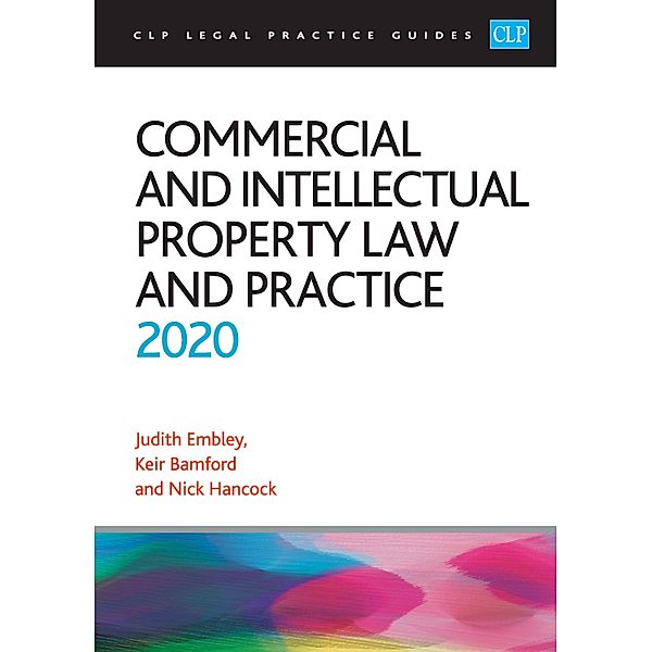 Commercial and Intellectual Property Law and Practice 2020, Bamford