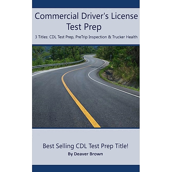 Commercial Driver's License Test Prep 3 Title Collection, Deaver Brown