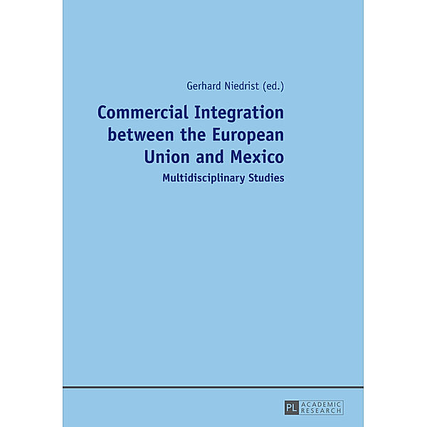 Commercial Integration between the European Union and Mexico