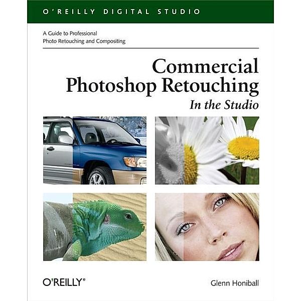 Commercial Photoshop Retouching: In the Studio, Glenn Honiball