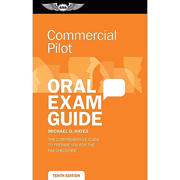 Commercial Pilot Oral Exam Guide, Michael D. Hayes