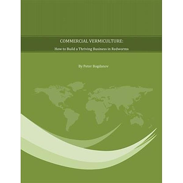 Commercial Vermiculture, Peter Bogdanov
