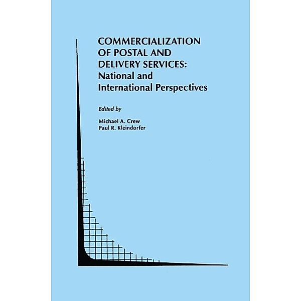 Commercialization of Postal and Delivery Services: National and International Perspectives / Topics in Regulatory Economics and Policy Bd.19