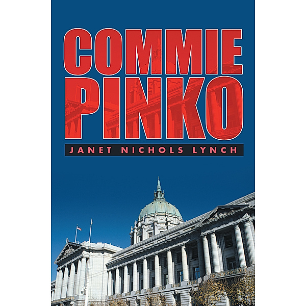 Commie Pinko, Janet Nichols Lynch