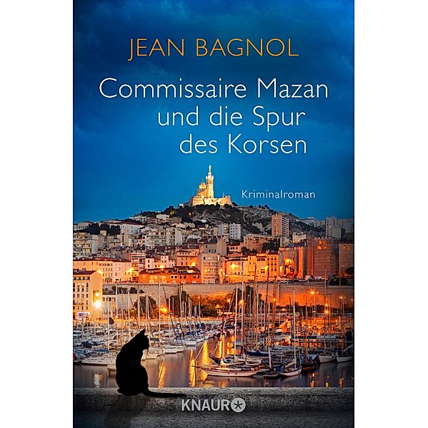 Commissaire Mazan und die Spur des Korsen / Commissaire Mazan Bd.3, Jean Bagnol