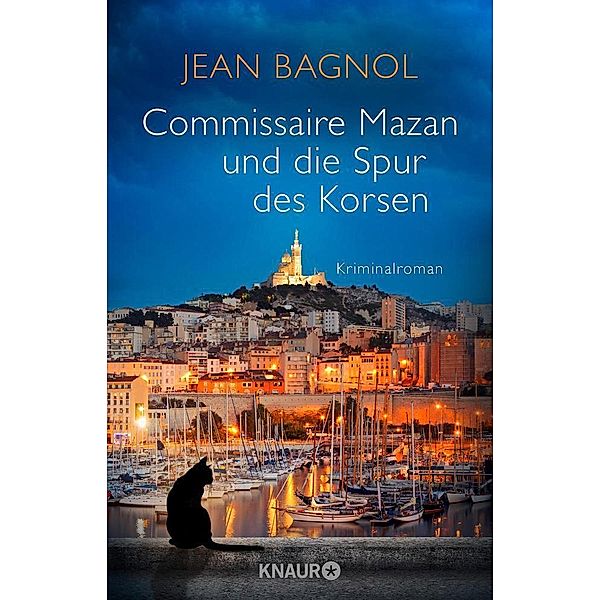 Commissaire Mazan und die Spur des Korsen / Commissaire Mazan Bd.3, Jean Bagnol