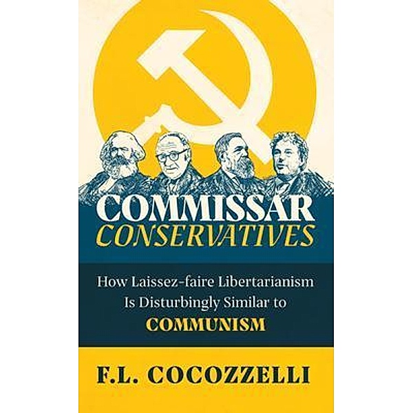 Commissar Conservatives, F. L. Cocozzelli
