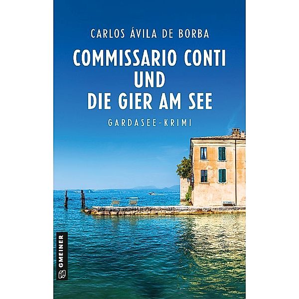 Commissario Conti und die Gier am See, Carlos Ávila de Borba