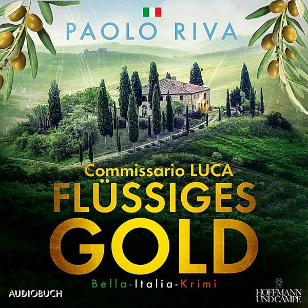 Commissario Luca - 1 - Flüssiges Gold - Ein Fall für Commissario Luca, Paolo Riva