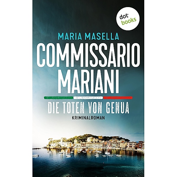 Commissario Mariani - Die Toten von Genua / Antonio Mariani Bd.2, Maria Masella