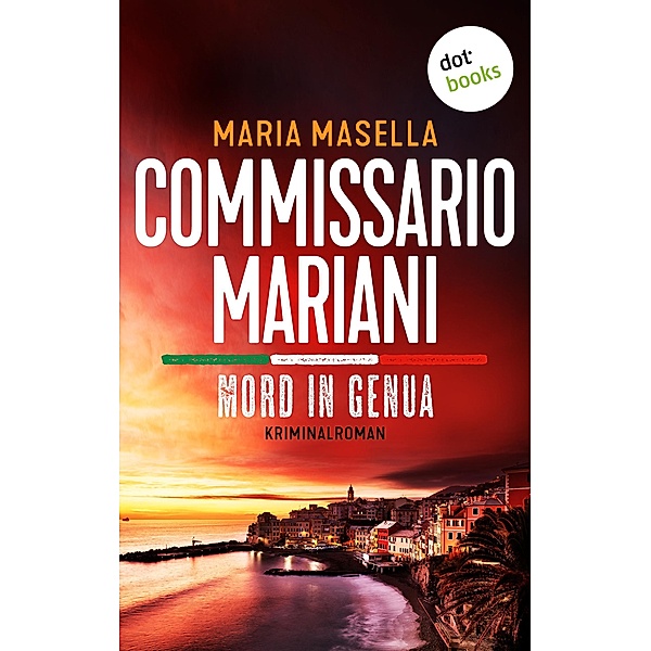 Commissario Mariani - Mord in Genua / Antonio Mariani Bd.1, Maria Masella
