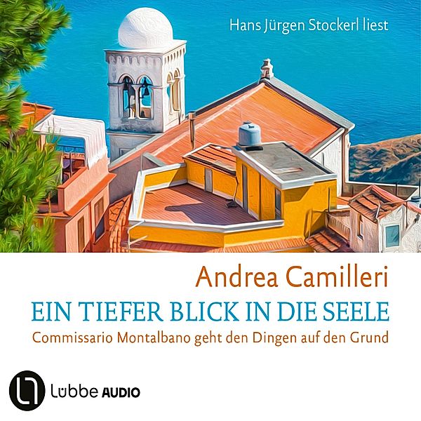 Commissario Montalbano - 26 - Ein tiefer Blick in die Seele, Andrea Camilleri