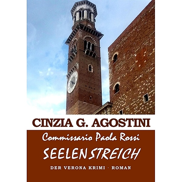Commissario Paola Rossi / Commissario Paola Rossi - Der Verona Krimi Bd.1, Cinzia G. Agostini