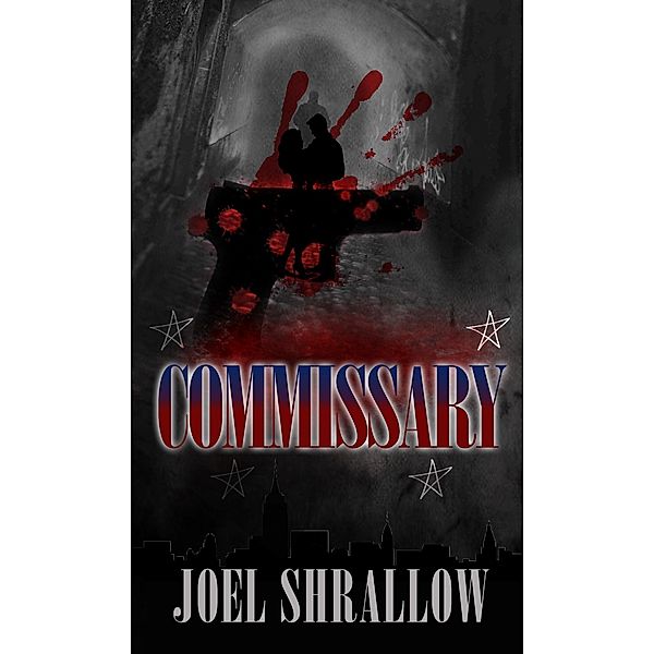 Commissary / Gatekeeper Press, Joel Shrallow