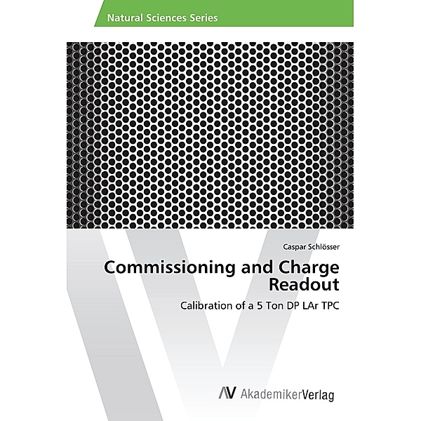 Commissioning and Charge Readout, Caspar Schlösser