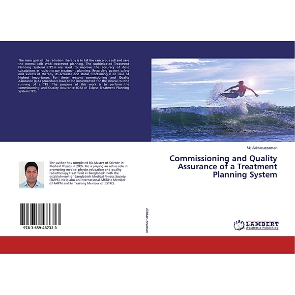 Commissioning and Quality Assurance of a Treatment Planning System, M. D. Akhtaruzzaman