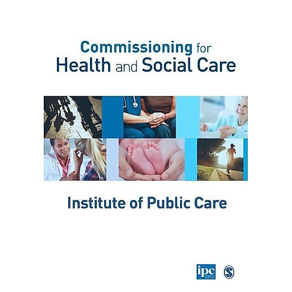 Commissioning for Health and Social Care, Institute Of Public Care