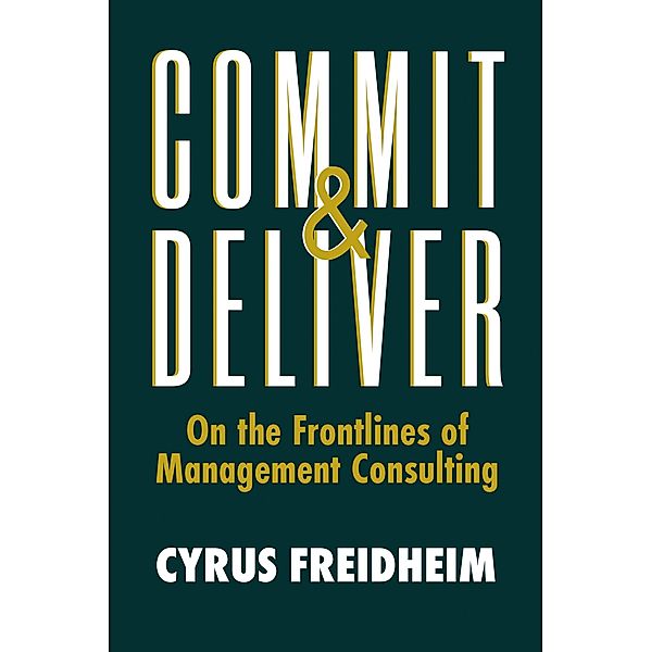 Commit & Deliver, Cyrus Freidheim