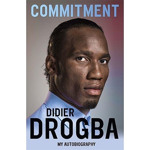 Commitment, Didier Drogba