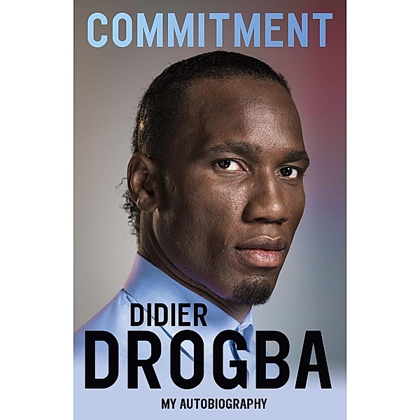 Commitment, Didier Drogba