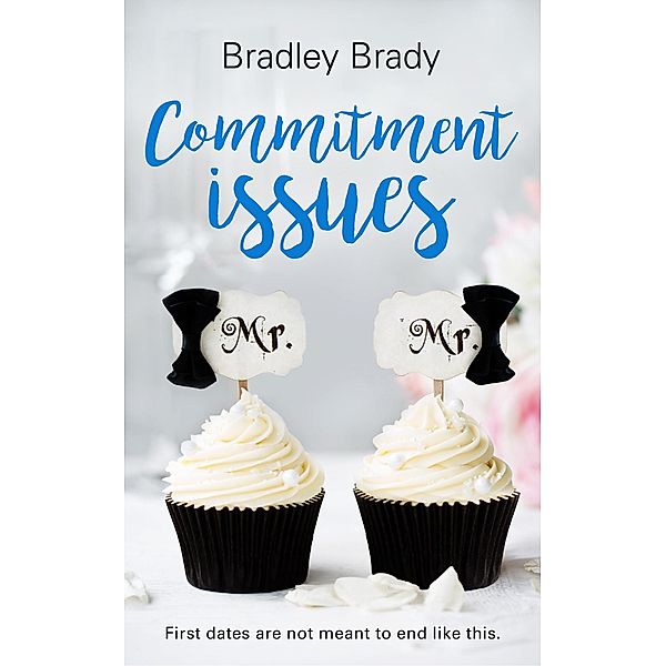 Commitment Issues / Commitment Issues, Bradley Brady