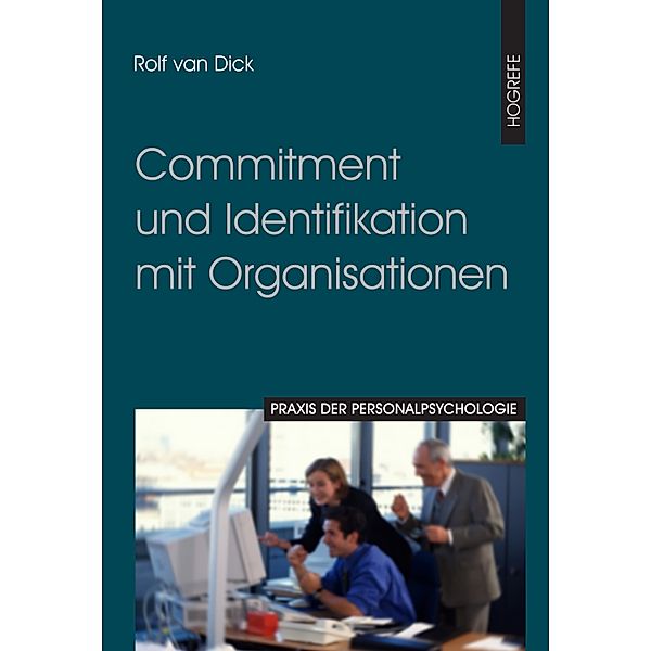 Commitment und Identifikation mit Organisationen, Rolf van Dick