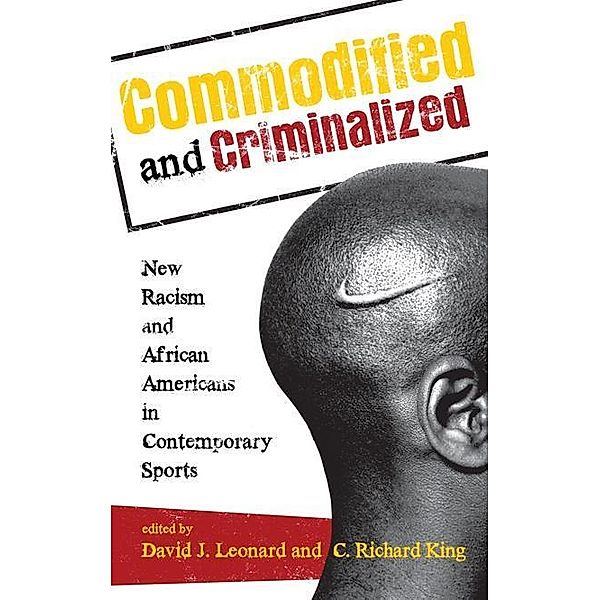 Commodified and Criminalized / Perspectives on a Multiracial America