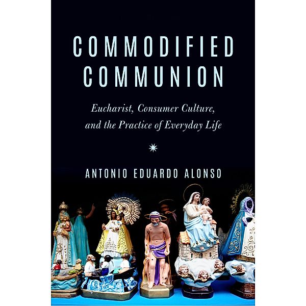 Commodified Communion, Alonso