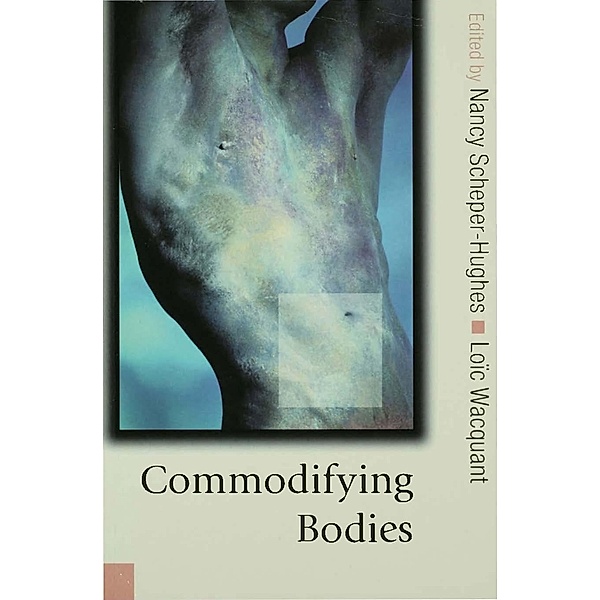 Commodifying Bodies / Published in association with Theory, Culture & Society