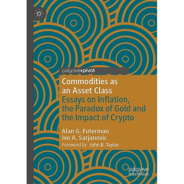 Commodities as an Asset Class, Alan G. Futerman, Ivo A. Sarjanovic