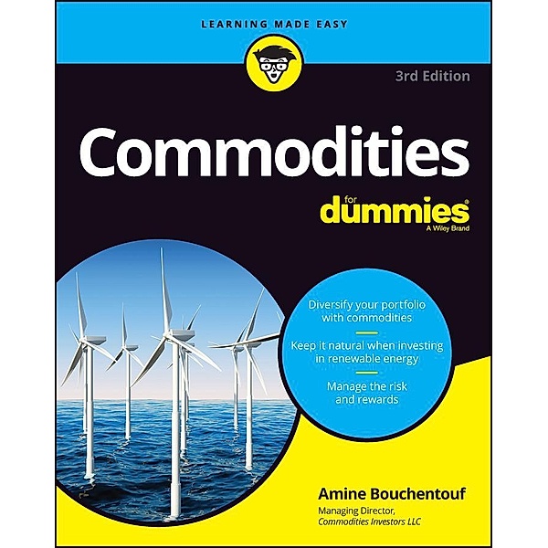 Commodities For Dummies, Amine Bouchentouf