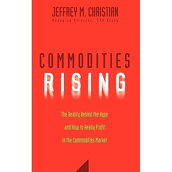 Commodities Rising, Jeffrey Christian